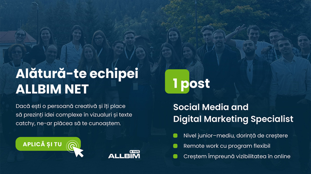 Social Media & Digital Marketing Specialist - echipa ALLBIM NET angajează