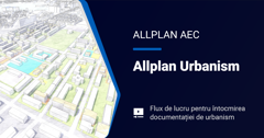 Întocmirea documentației de urbanism - Allplan Urbanism Avansat